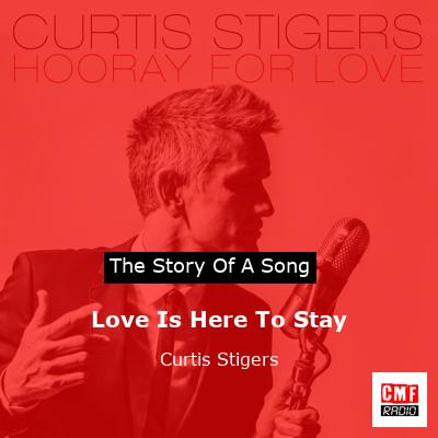 Love Is Here To Stay – Curtis Stigers
