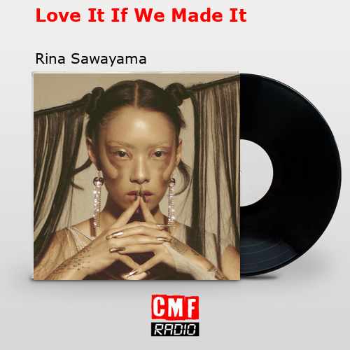 final cover Love It If We Made It Rina Sawayama