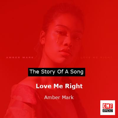Love Me Right – Amber Mark