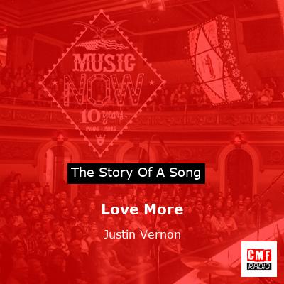 final cover Love More Justin Vernon