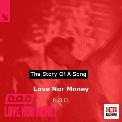 Love Nor Money – D.O.D.