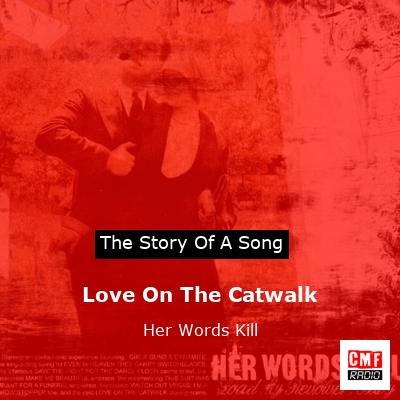 final cover Love On The Catwalk Her Words Kill