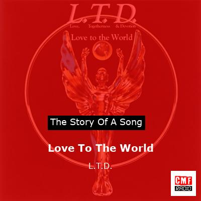 Love To The World – L.T.D.