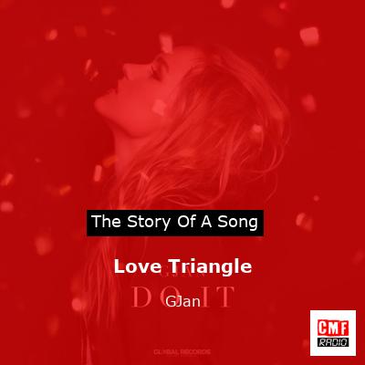 Love Triangle – GJan