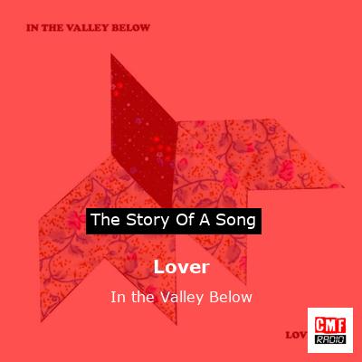 Lover – In the Valley Below