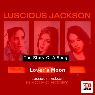 Lover’s Moon – Luscious Jackson