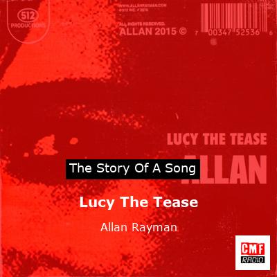 Lucy The Tease – Allan Rayman
