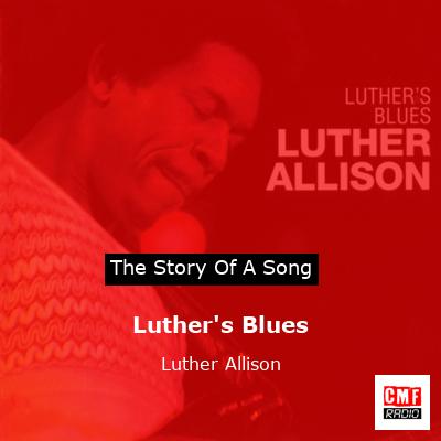 Luther’s Blues – Luther Allison