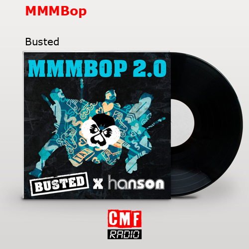 MMMBop – Busted