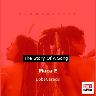 Maca E – DobaCaracol