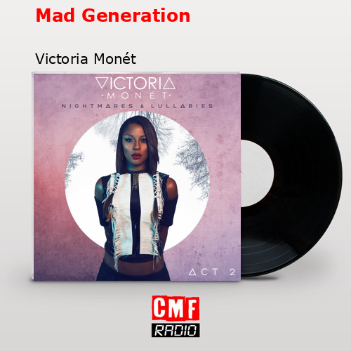 Mad Generation – Victoria Monét