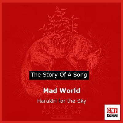 Mad World – Harakiri for the Sky