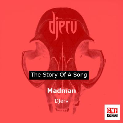 Madman – Djerv