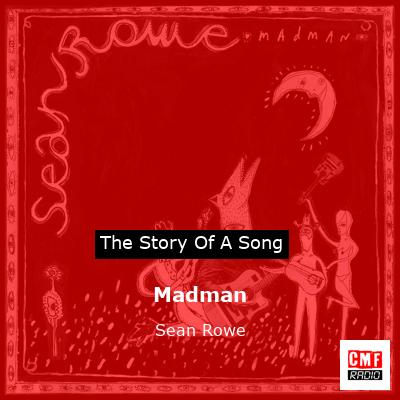 Madman – Sean Rowe