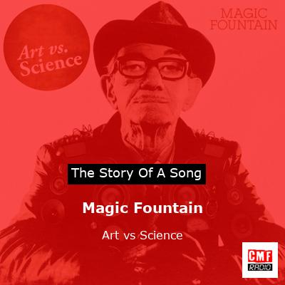 Magic Fountain – Art vs Science