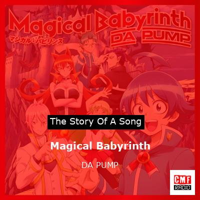 Magical Babyrinth – DA PUMP