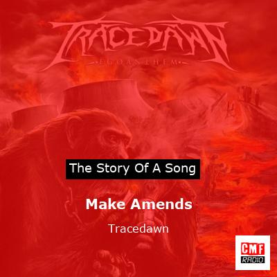 Make Amends – Tracedawn