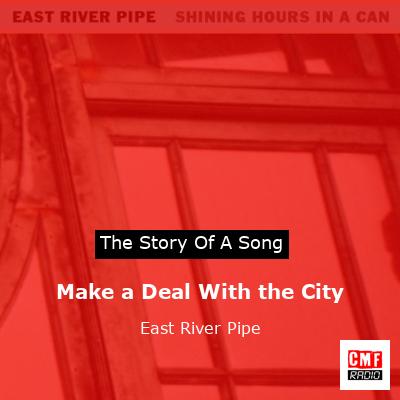 Make a Deal With the City – East River Pipe