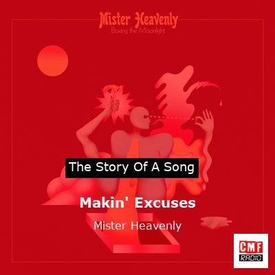 Makin’ Excuses – Mister Heavenly