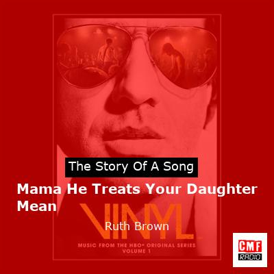 Mama He Treats Your Daughter Mean – Ruth Brown