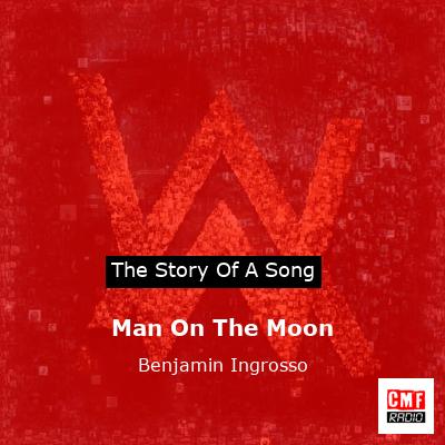 Man On The Moon – Benjamin Ingrosso