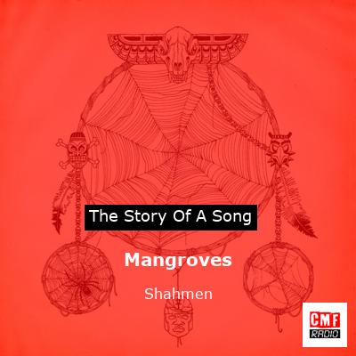 Mangroves – Shahmen