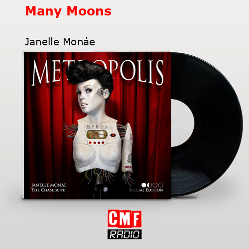 Many Moons – Janelle Monáe