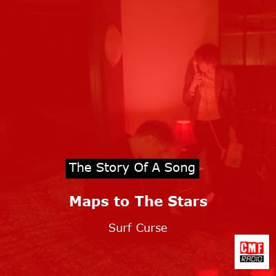 Maps to The Stars – Surf Curse