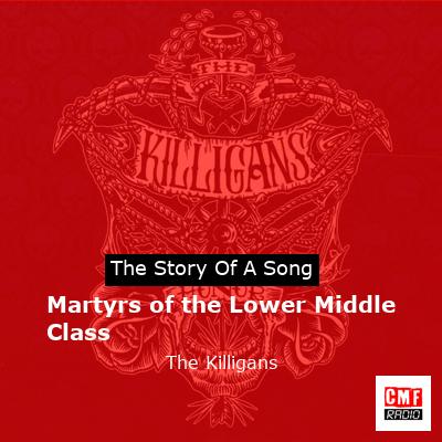 Martyrs of the Lower Middle Class – The Killigans