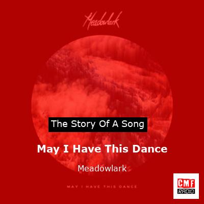 May I Have This Dance – Meadowlark