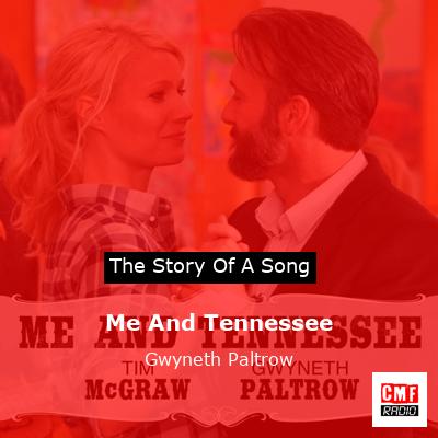 Me And Tennessee – Gwyneth Paltrow