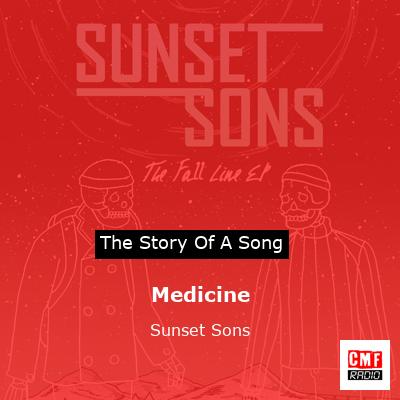 Medicine – Sunset Sons