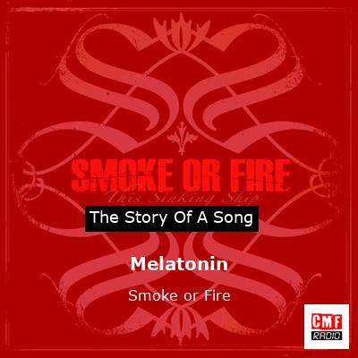 Melatonin – Smoke or Fire