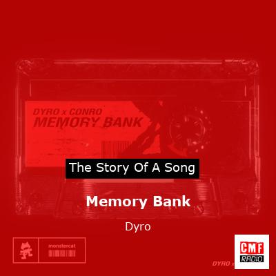 Memory Bank – Dyro