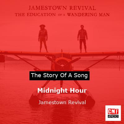 Midnight Hour – Jamestown Revival