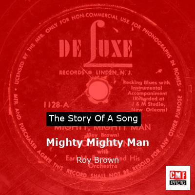 Mighty Mighty Man – Roy Brown