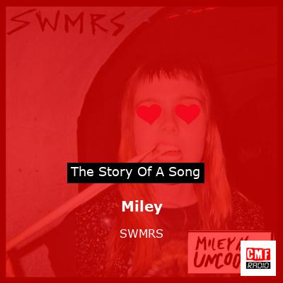 Miley – SWMRS