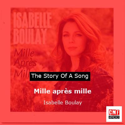 Mille après mille – Isabelle Boulay