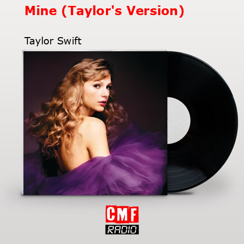 final cover Mine Taylors Version Taylor Swift