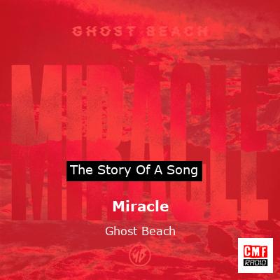 Miracle – Ghost Beach