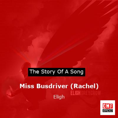Miss Busdriver (Rachel) – Eligh