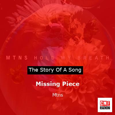 Missing Piece – Mtns
