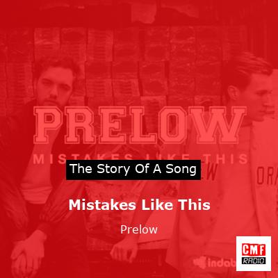 Prelow – Mistakes Like This Lyrics