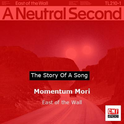 Momentum Mori – East of the Wall