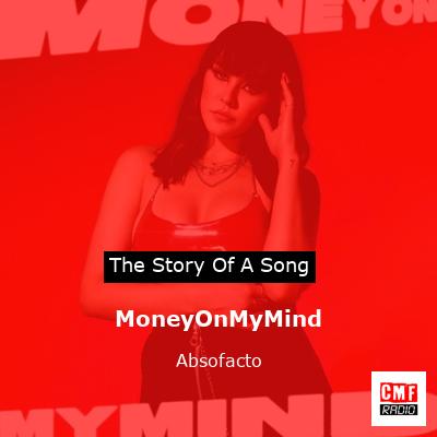 MoneyOnMyMind – Absofacto