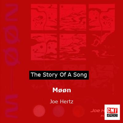 Møøn – Joe Hertz