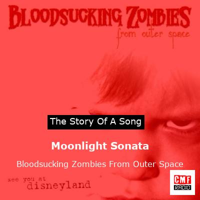 Moonlight Sonata – Bloodsucking Zombies From Outer Space
