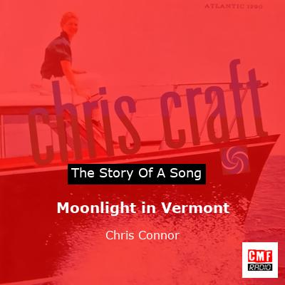 Moonlight in Vermont – Chris Connor