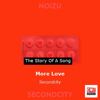 More Love – Secondcity