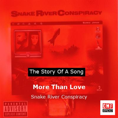 More Than Love – Snake River Conspiracy